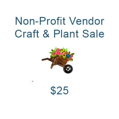 Non-Profit Vendor - Craft and Plant Sale